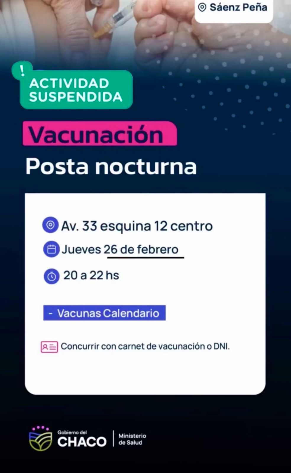 S&Aacute;ENZ PE&Ntilde;A: SALUD INFORMA LA REPROGRAMACI&Oacute;N DE LA POSTA NOCTURNA DE VACUNACI&Oacute;N.