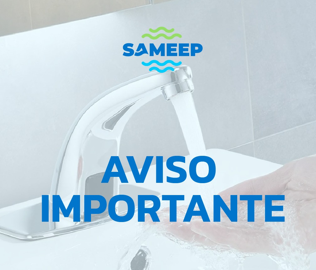 SAMEEP SOLICITA HACER USO RACIONAL DEL AGUA, ANTE LAS ALTAS TEMPERATURAS.
