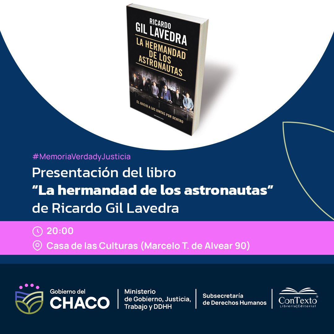 EN EL MARCO DE LAS ACTIVIDADES POR EL 24 DE MARZO, RICARDO GIL LAVEDRA PRESENTARÁ SU LIBRO EN RESISTENCIA.