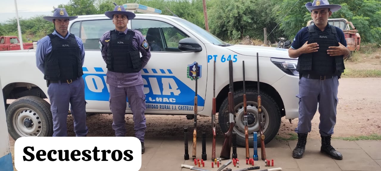POLICÍA RURAL DE JUAN JOSE  CASTELLI,  LUCHA  INTENSAMENTE CONTRA   LA CAZA FURTIVA.