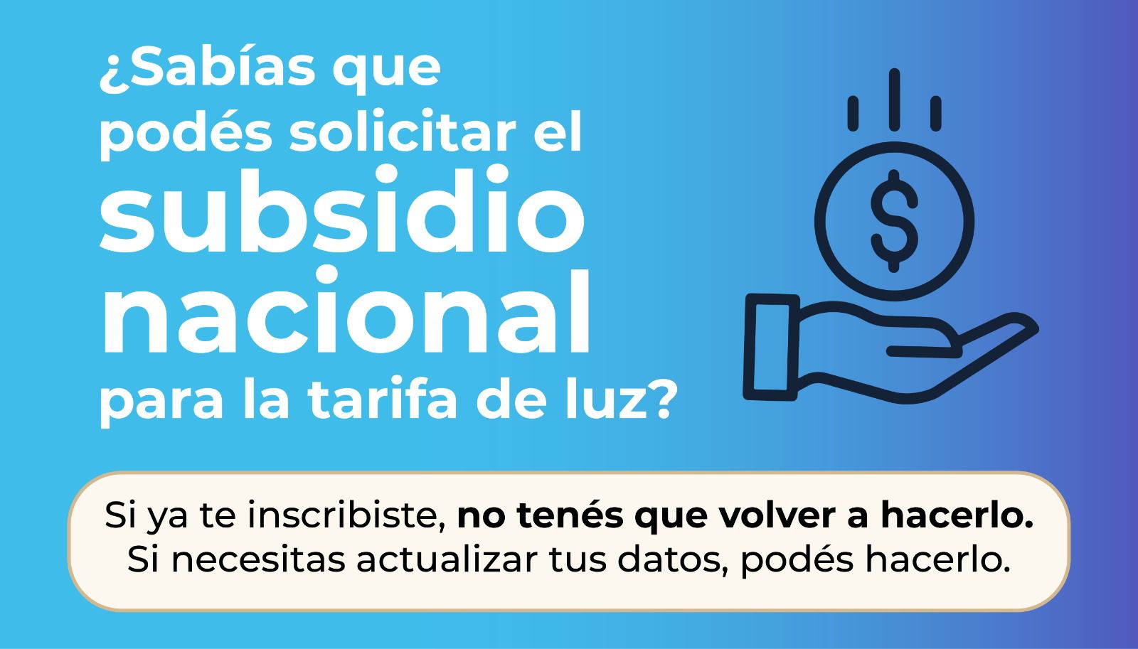 ACCESO AL SUBSIDIO NACIONAL PARA LA TARIFA DE LUZ.