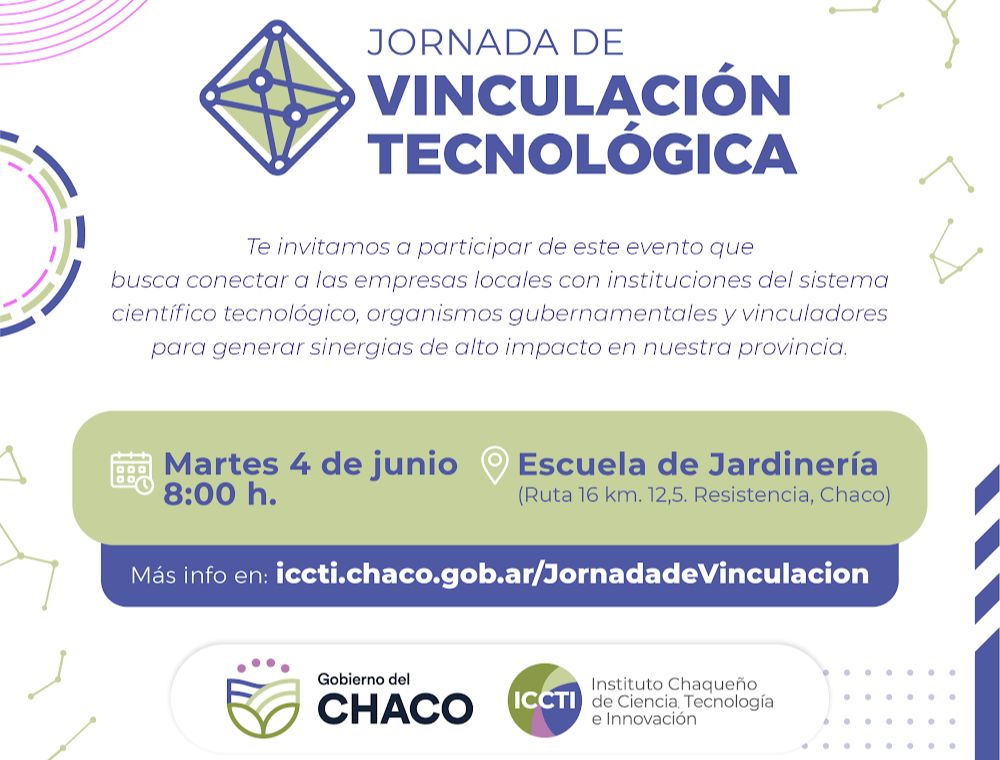 EL ICCTI REITERA LA INVITACIÓN A LA PRIMERA JORNADA DE VINCULACIÓN TECNOLÓGICA EN RESISTENCIA.