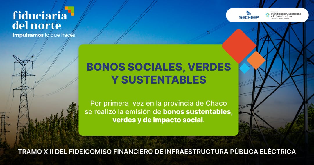 EL GOBIERNO EMITIÓ EL PRIMER BONO SOCIAL, VERDE Y SUSTENTABLE DE LA HISTORIA CHAQUEÑA.