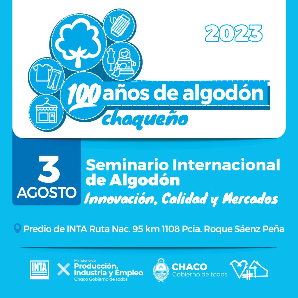 EL MINISTERIO DE PRODUCCIÓN CONVOCA AL SEMINARIO INTERNACIONAL DEL ALGODÓN.