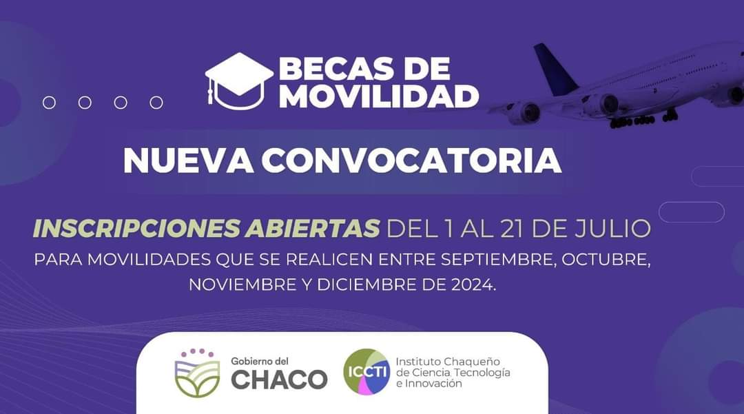 EL GOBIERNO DEL CHACO ABRIÓ UN NUEVO LLAMADO DE BECAS DE MOVILIDAD PARA INVESTIGADORES Y EMPRENDEDORES