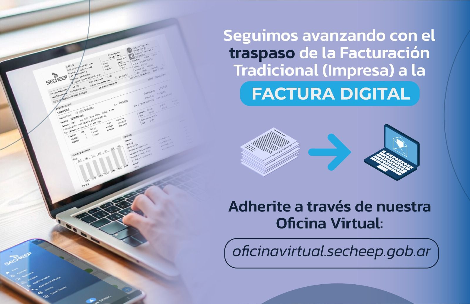 RECUERDAN CÓMO ADHERIRSE A LA FACTURA DIGITAL DE SECHEEP, A TRAVÉS DE LA OFICINA VIRTUAL.