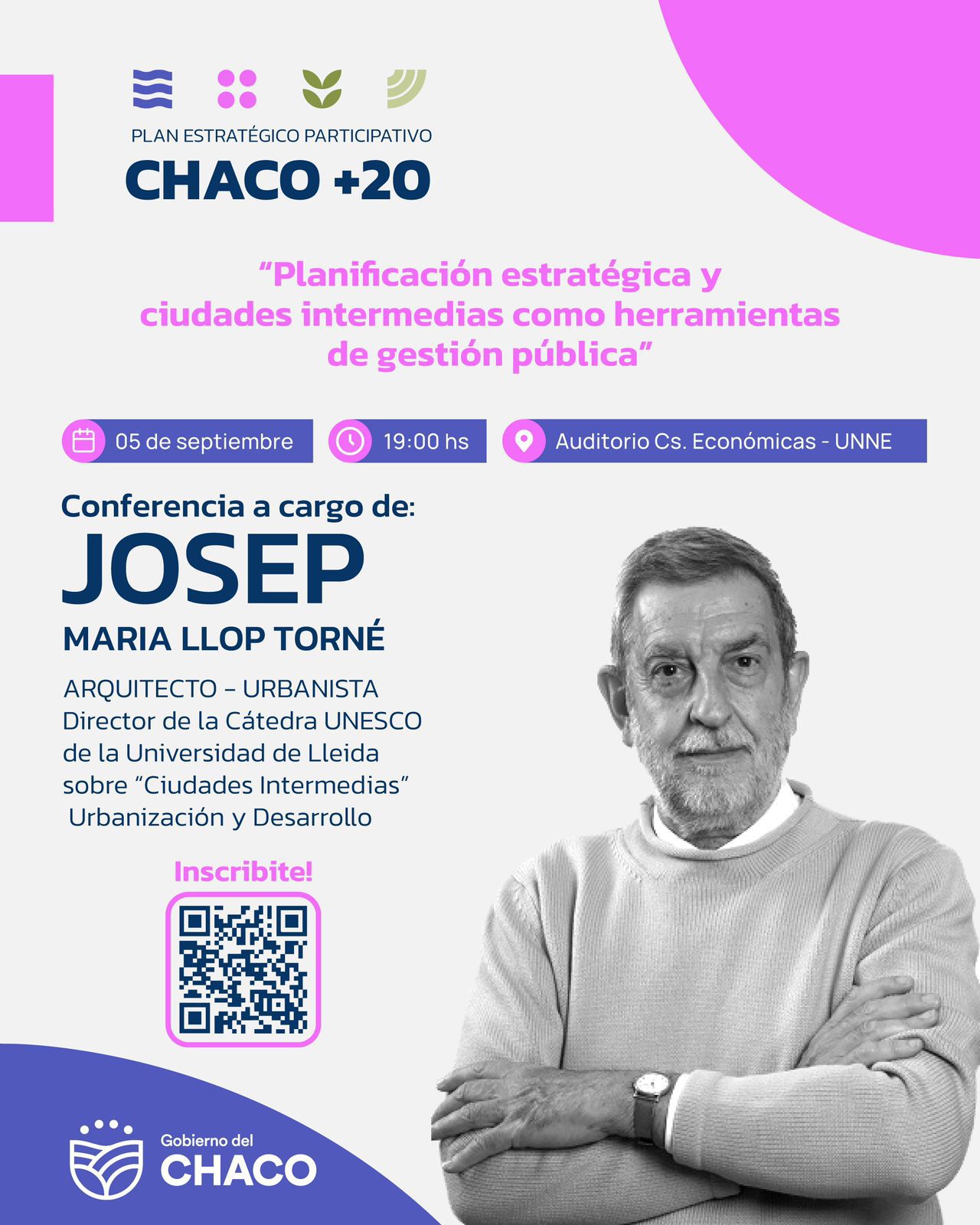 PLAN ESTRATÉGICO PARTICIPATIVO CHACO +20: EL GOBIERNO PROVINCIAL Y LA UNNE AUSPICIAN LA CONFERENCIA MAGISTRAL DE JOSÉ MARÍA LLOP.