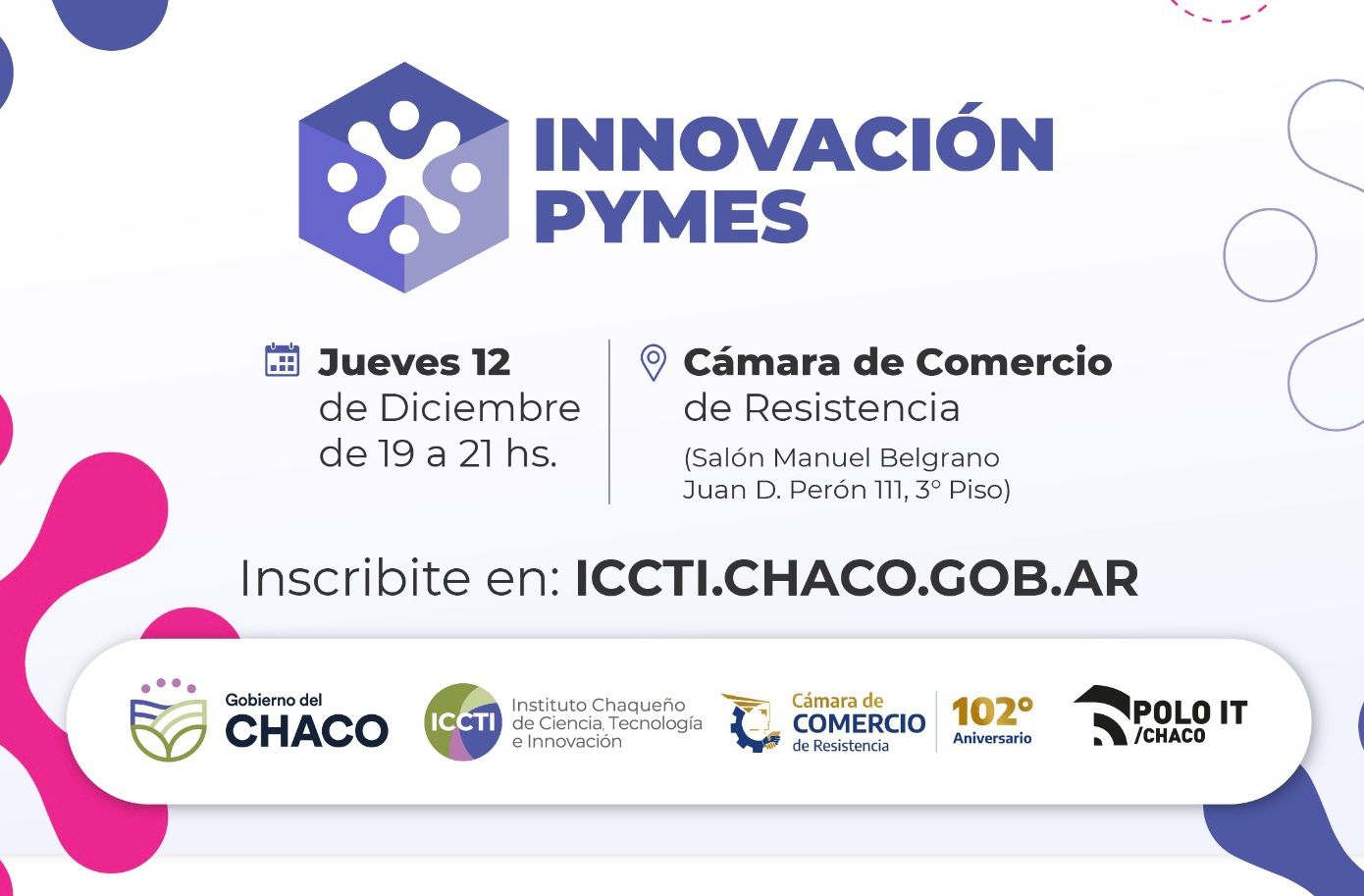 EL GOBIERNO PROVINCIAL INVITA A “INNOVACIÓN PYMES”, UN EVENTO PARA POTENCIAR EMPRENDIMIENTOS TECNOLÓGICOS Y CIENTÍFICOS CHAQUEÑOS.